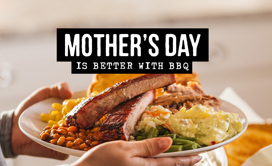 Mother’s Day Is Better With BBQ