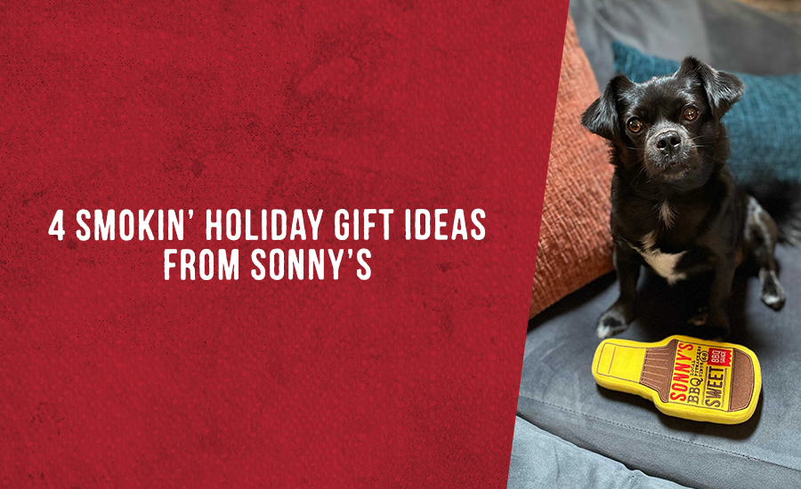 4 Smokin&#8217; Holiday Gift Ideas from Sonny&#8217;s